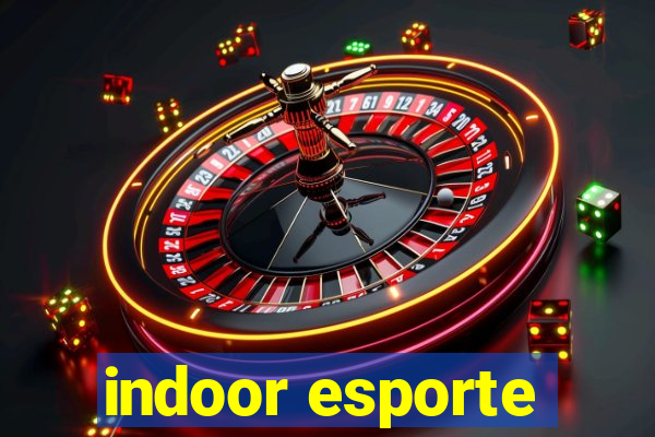 indoor esporte